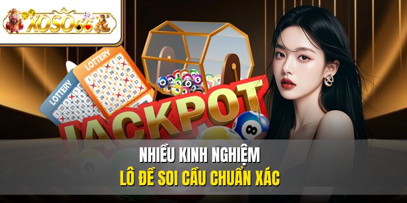 Kinh Nghiệm Lô Đề Chơi Hay Thắng Lớn Nhận Thưởng Khủng 2 Nhiều kinh nghiệm lô đề soi cầu chuẩn xác