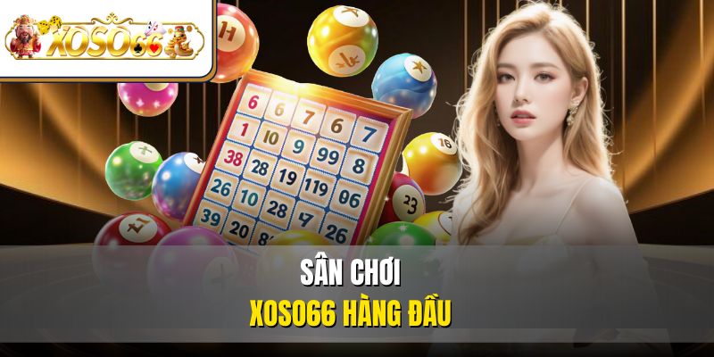 XOSO66 42 Sân chơi XOSO66 hàng đầu